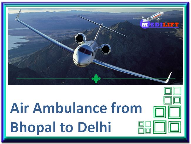 Air Ambulance from Bhopal to Delhi