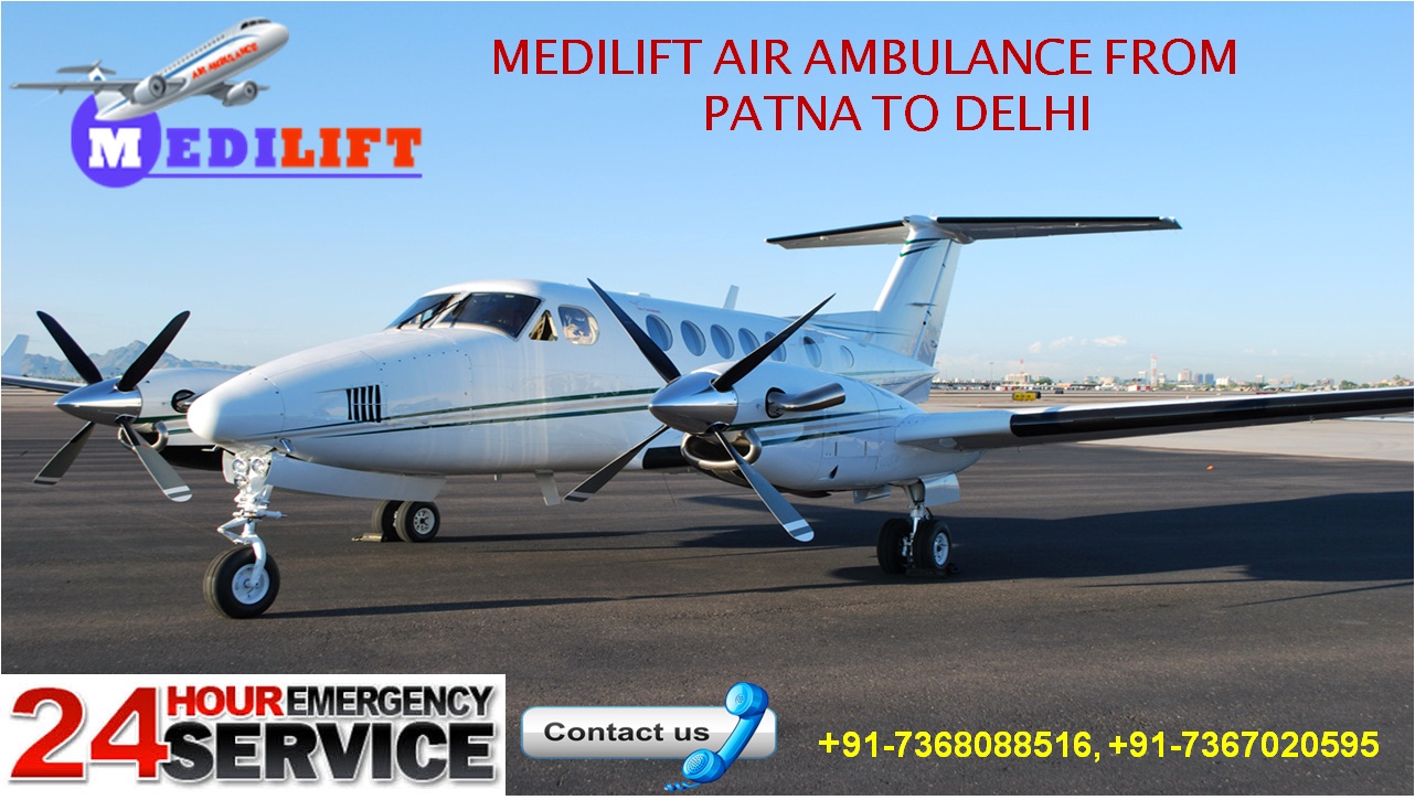 Medilift air ambulance from Patna to Delhi